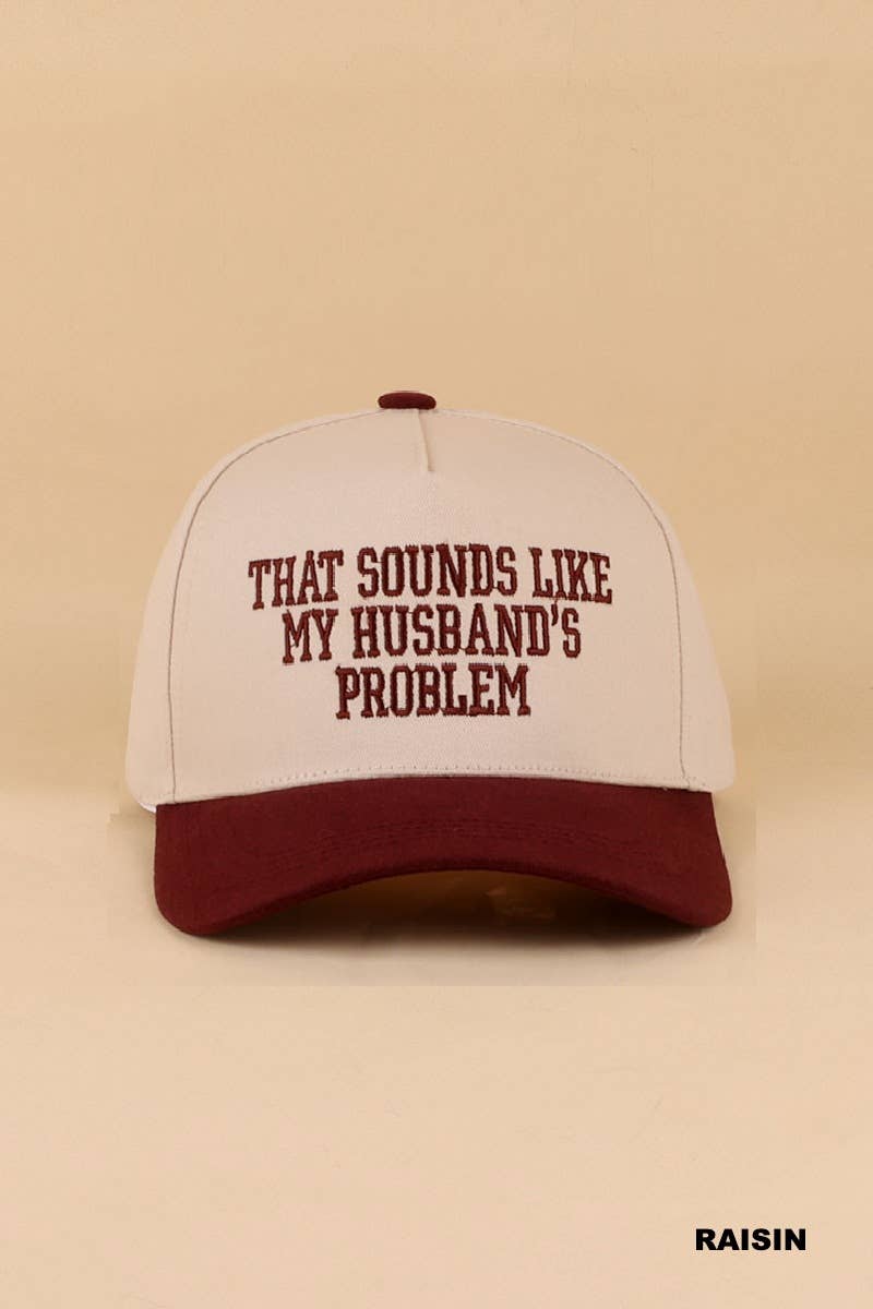 That Sounds Like My Husband’s Problem Two Tone Cotton Hat  Zenana Consgt.