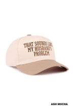 That Sounds Like My Husband’s Problem Two Tone Cotton Hat  Zenana Consgt.