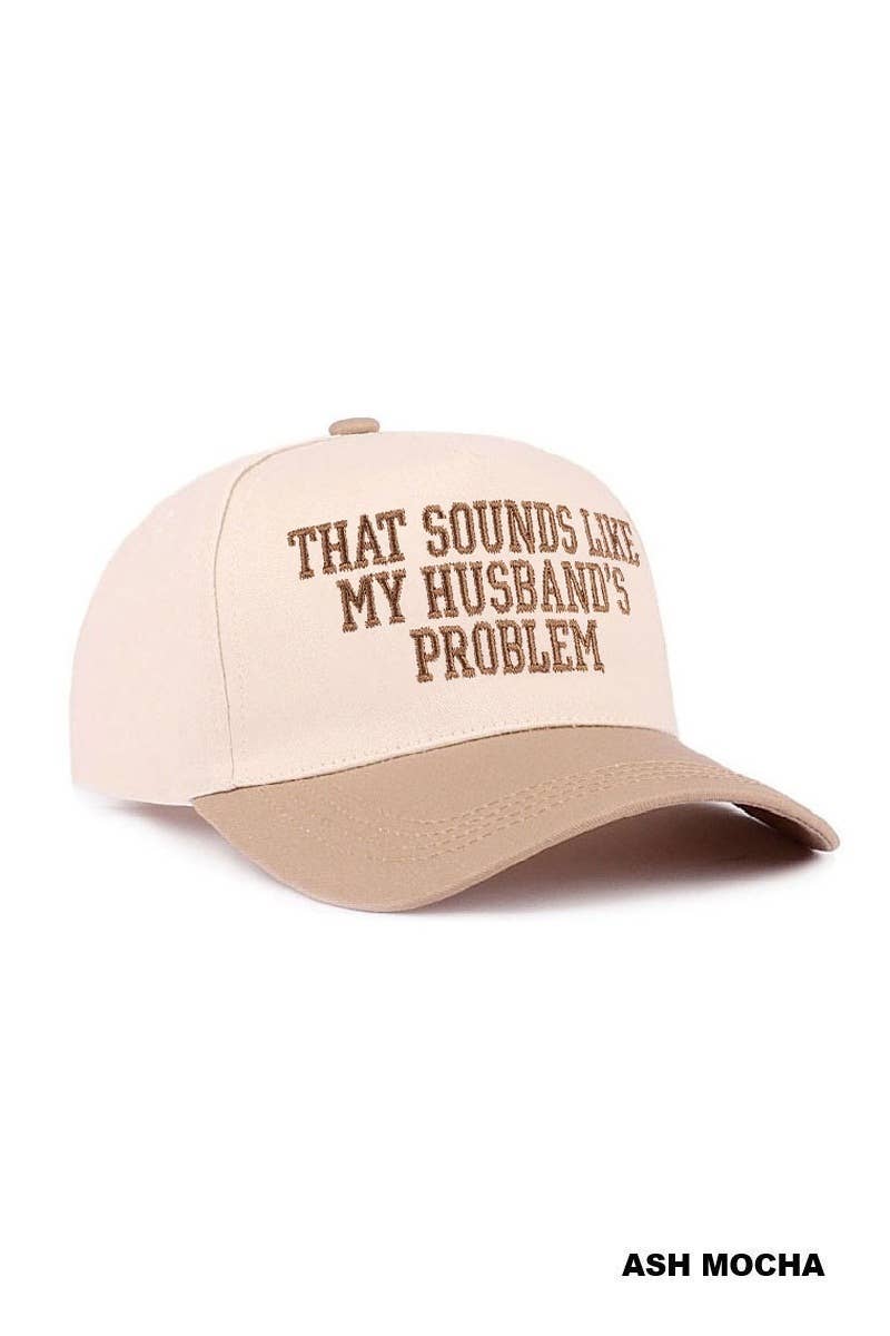 That Sounds Like My Husband’s Problem Two Tone Cotton Hat  Zenana Consgt.